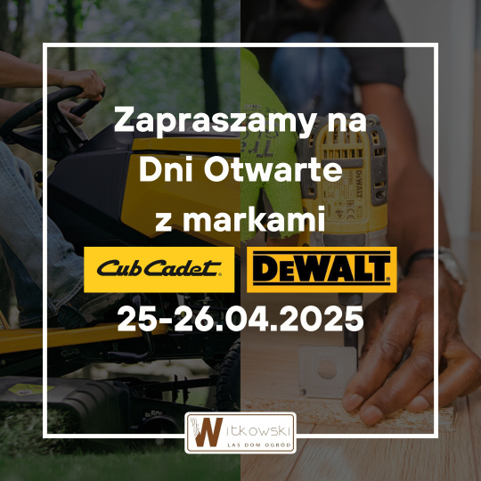 Read more about the article Dni Otwarte z DeWALT i Cub Cadet 25-26 kwietnia 2025