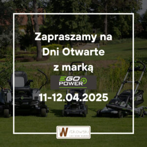 Read more about the article Dni Otwarte z EGO POWER 11-12 kwietnia 2025