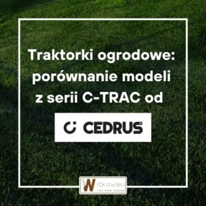 Read more about the article Traktorki CEDRUS do ogrodu – porównanie modeli C-TRAC-93HC-1 Premium i C-TRAC-93HC Premium
